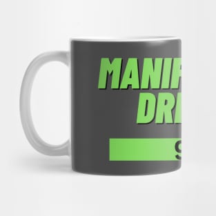 Manifesting Dreams 100% Mug